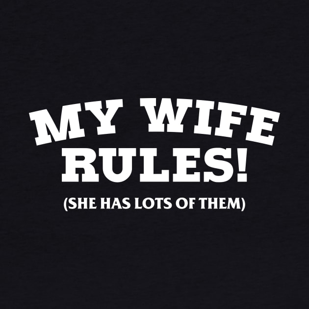 MY WIFE RULES by Mariteas